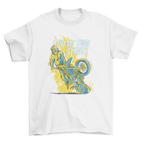 Do my own stunts motorbike t-shirt design