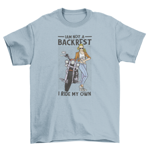 Not a backrest feminist biker t-shirt