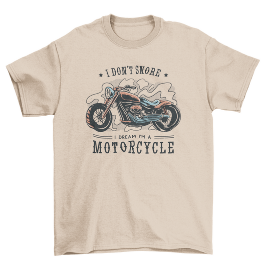 Funny motorcycle quote t-shirt